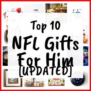 NFL Gifts For Him [UPDATED]