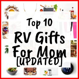 RV Gifts For Mom [UPDATED]