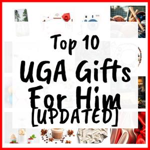 UGA Gifts For Him [UPDATED]