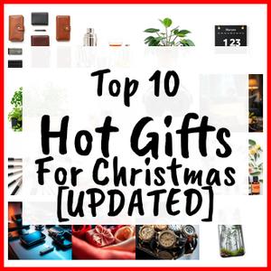 Hot Gifts For Christmas [UPDATED]