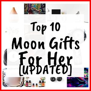 Moon Gifts For Her [UPDATED]