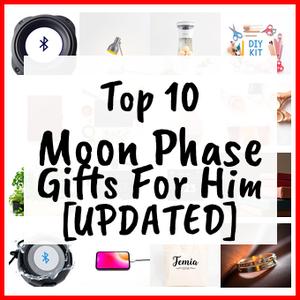 Moon Phase Gifts For Him [UPDATED]