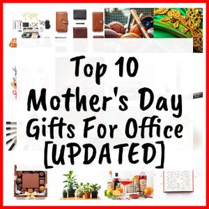 Mother’s Day Gifts For Office [UPDATED]