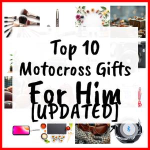 Motocross Gifts For Him [UPDATED]