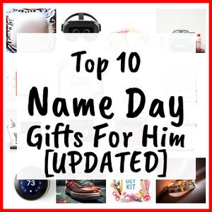 Name Day Gifts For Him [UPDATED]