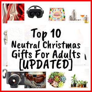 Neutral Christmas Gifts For Adults [UPDATED]