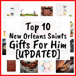 New Orleans Saints Gifts For Him [UPDATED]