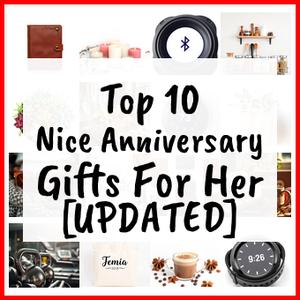 Nice Anniversary Gifts For Her [UPDATED]