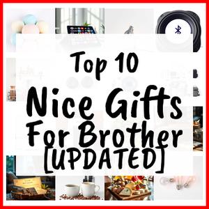 nice gifts for brother