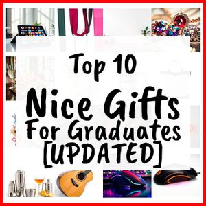 Nice Gifts For Graduates [UPDATED]