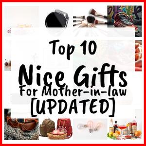 Nice Gifts For Mother-in-law [UPDATED]