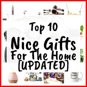 Nice Gifts For The Home [UPDATED]