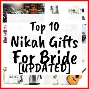 Nikah Gifts For Bride [UPDATED]