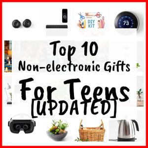 Non-electronic Gifts For Teens [UPDATED]