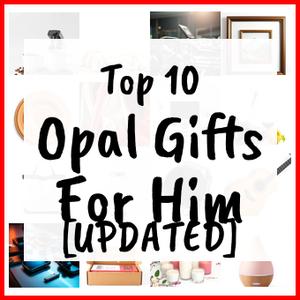 Opal Gifts For Him [UPDATED]