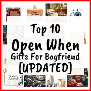 Open When Gifts For Boyfriend [UPDATED]