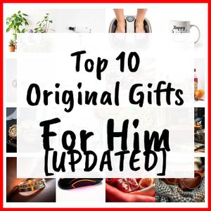 Original Gifts For Him [UPDATED]