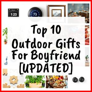 Outdoor Gifts For Boyfriend [UPDATED]