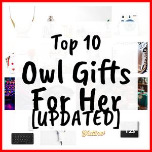 Owl Gifts For Her [UPDATED]