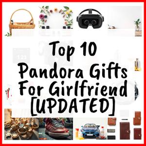 pandora gifts for girlfriend