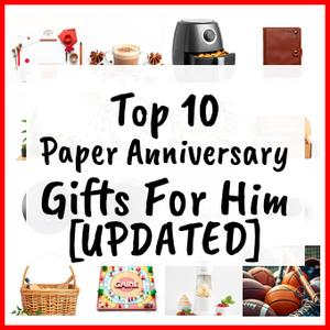 Paper Anniversary Gifts For Him [UPDATED]