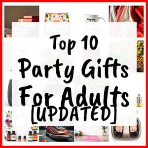 Party Gifts For Adults [UPDATED]