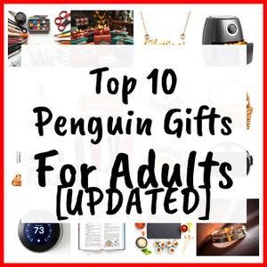 Penguin Gifts For Adults [UPDATED]