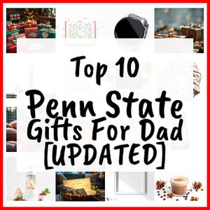 Penn State Gifts For Dad [UPDATED]
