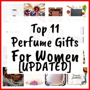 Perfume Gifts For Women [UPDATED]