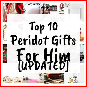 Peridot Gifts For Him [UPDATED]