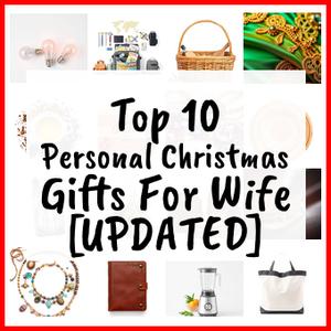 Personal Christmas Gifts For Wife [UPDATED]