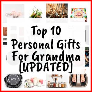 Personal Gifts For Grandma [UPDATED]