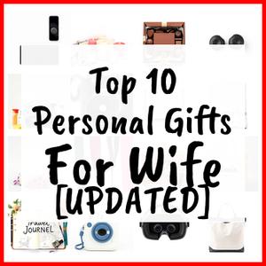 Personal Gifts For Wife [UPDATED]
