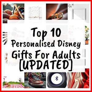 Personalised Disney Gifts For Adults [UPDATED]