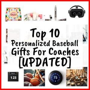 Personalized Baseball Gifts For Coaches [UPDATED]