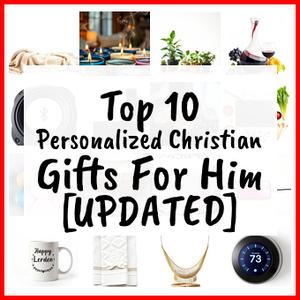 Personalized Christian Gifts For Him [UPDATED]