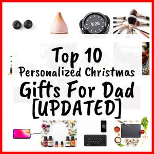 Personalized Christmas Gifts For Dad [UPDATED]