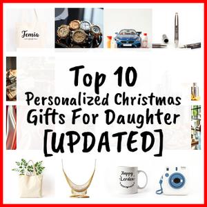 Personalized Christmas Gifts For Daughter [UPDATED]
