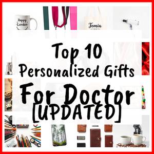 Personalized Gifts For Doctor [UPDATED]
