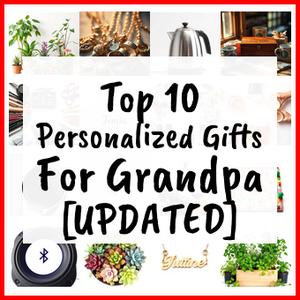 Personalized Gifts For Grandpa [UPDATED]