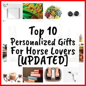 Personalized Gifts For Horse Lovers [UPDATED]