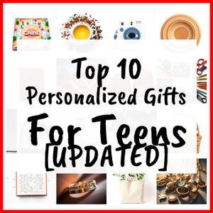 Personalized Gifts For Teens [UPDATED]