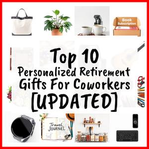 Personalized Retirement Gifts For Coworkers [UPDATED]