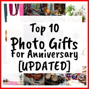 Photo Gifts For Anniversary [UPDATED]
