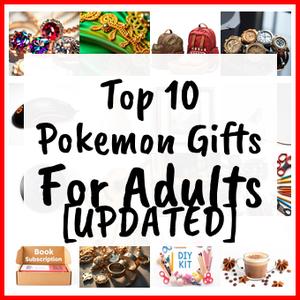 Pokemon Gifts For Adults [UPDATED]