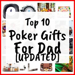 Poker Gifts For Dad [UPDATED]