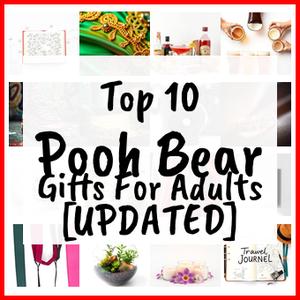 Pooh Bear Gifts For Adults [UPDATED]