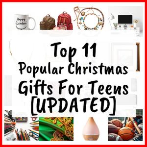Popular Christmas Gifts For Teens [UPDATED]
