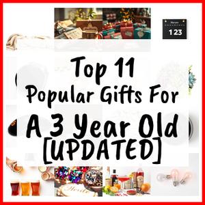 Popular Gifts For A 3 Year Old [UPDATED]