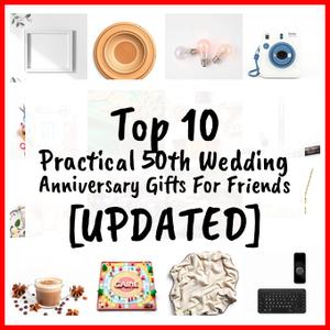 practical 50th wedding anniversary gifts for friends